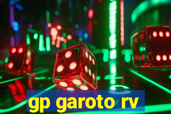 gp garoto rv